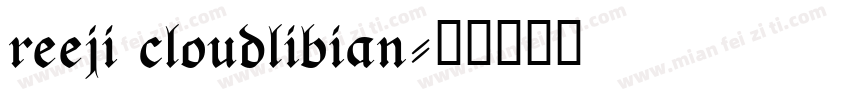 reeji cloudlibian字体转换